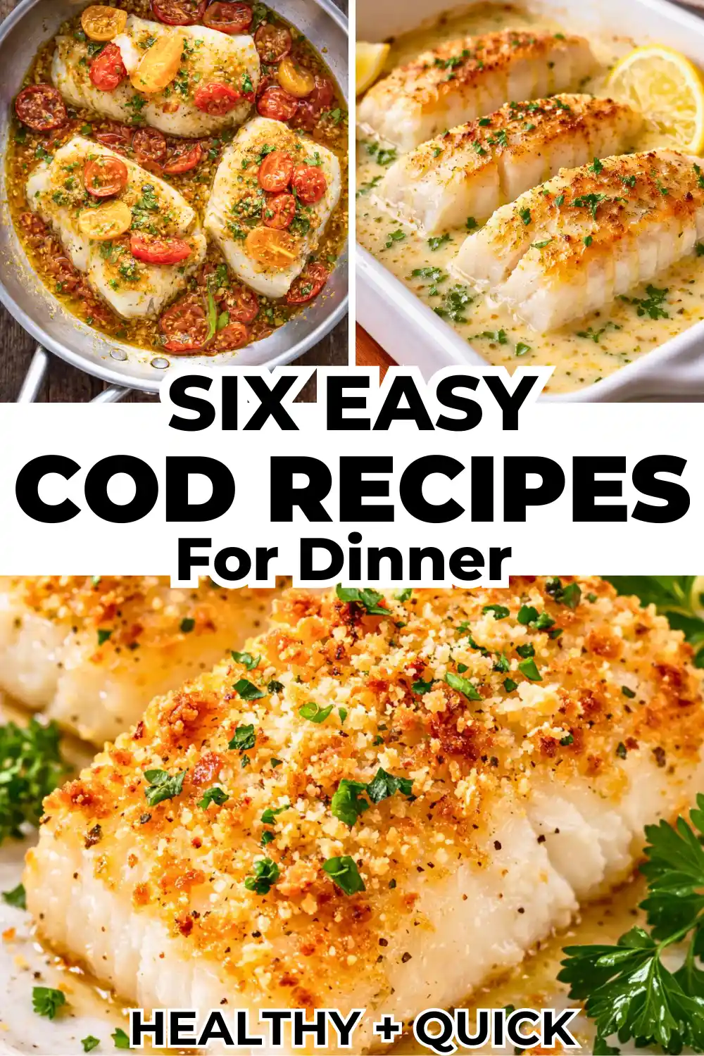 SIX EASY COD RECIPES FOR DINNER